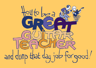 How to be a GREAT guitar teacher